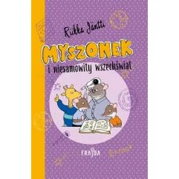 Myszonek i niesamowity wszechświat - Riikka Jänttiová