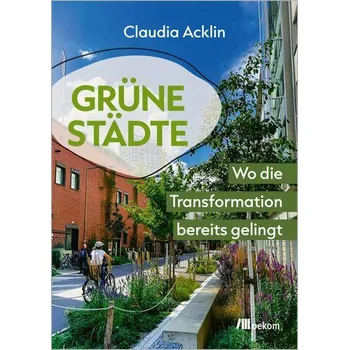 Grüne Städte - Acklin, Claudia