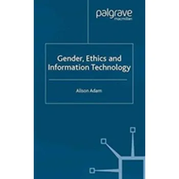Technika Gender, Ethics and Information Technology - Adam