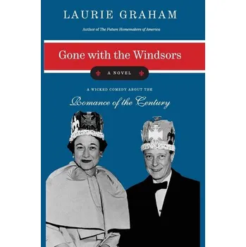 Beletrie pro dospělé Gone with the Windsors - Graham, Laurie [EN] (2021, Brožovaná, HarperCollins)