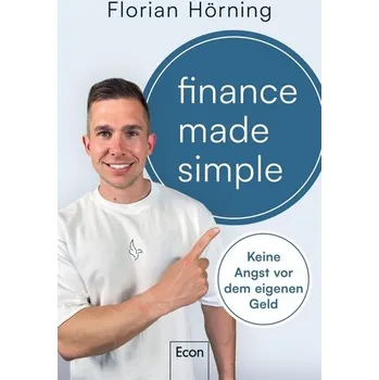 Finance Made Simple - Hörning, Florian