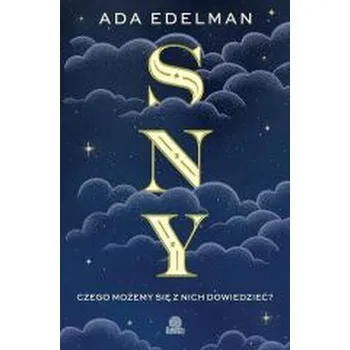 Sny. Czego możemy się z nich dowiedzieć? - Ada Edelman [PL] (2025, Brožovaná, Illuminatio)