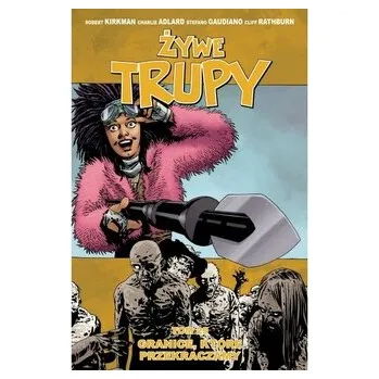 Komiks pro dospělé Żywe trupy - 29 - Granice, które przekraczamy - Robert Kirkman