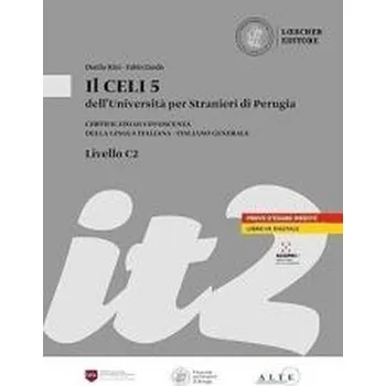 Italský jazyk Il CELI 5 C2 podręcznik + wersja online - Luisa Aglini, Daniela Alessandroni, Danilo Rini,