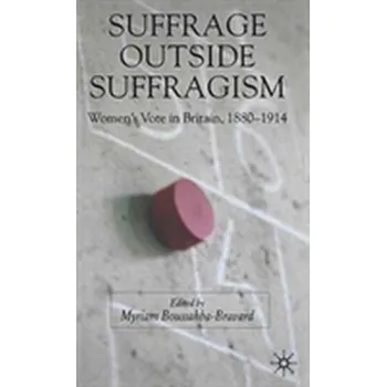 Kniha Suffrage Outside Suffragism