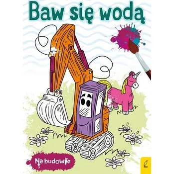 První čtění Na budowie Baw się wodą Koparka