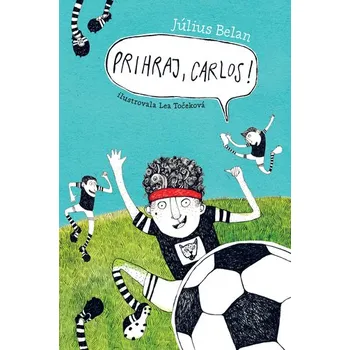 Prihraj, Carlos! - Belan Július