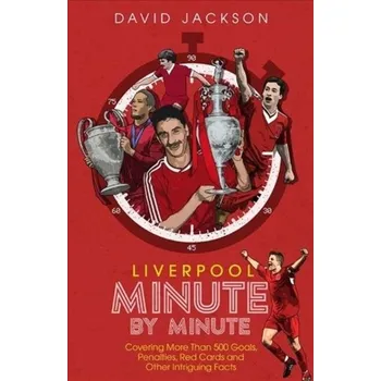 Liverpool Minute by Minute - Jackson, David