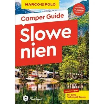 Cestování MARCO POLO Camper Guide Slowenien - Markand, Andrea [DE] (2026, Brožovaná, MairDuMont)