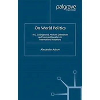 Kniha On World Politics - Astrov, Igor, Ph.D.
