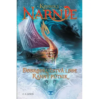 Dobrodružstvá lode Ranný pútnik.(5) - Clive staples Lewis