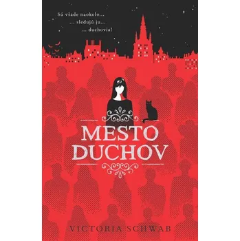Mesto duchov (Cassidy Blake 1) - V.E SCHWAB
