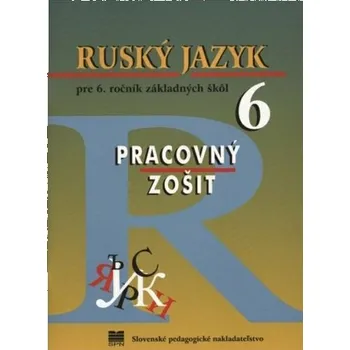 Ruský jazyk pre 6. ročník ZŠ - Pracovný zošit - Valentína Glendová