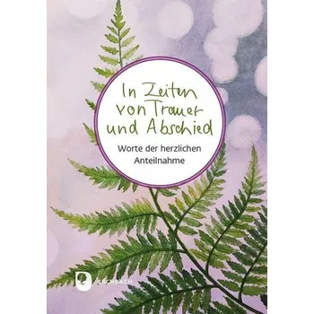 In Zeiten von Trauer und Abschied