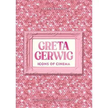 Umění Icons of Cinema: Greta Gerwig - Laura Venning