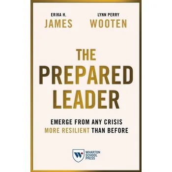 The Prepared Leader - Raymo, James M.; Teramoto, Erika; Yoda, Shohei; Iwasawa, Miho; Fukuda, Setsuya [EN] (2022, Brožovaná, University of Pennsylvania Press)