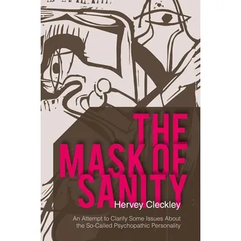 The Mask of Sanity - Cleckley, Hervey M [EN] (2015, Brožovaná, Echo Point Books & Media)
