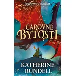 Čarovné bytosti (Príbehy zo Súostrovia 1) - Katherine Rundell