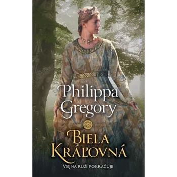 Biela kráľovná - Philippa Gregory