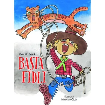 Basta fidli - Valentín Šefčík
