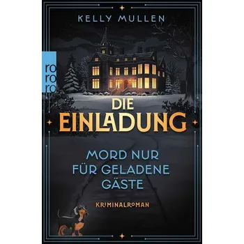 Die Einladung - Mord nur für geladene Gäste - Mullen, Kelly
