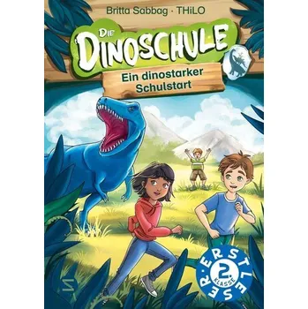 První čtění Die Dinoschule. Ein dinostarker Schulstart - Sabbag, Britta