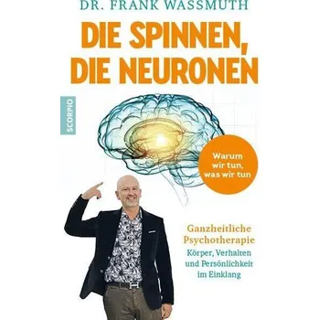 Die spinnen, die Neuronen - Wassmuth, Frank