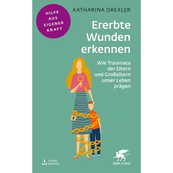 Osobní rozvoj Ererbte Wunden erkennen - Drexler, Katharina [DE] (2026, Brožovaná, Klett-Cotta Verlag)