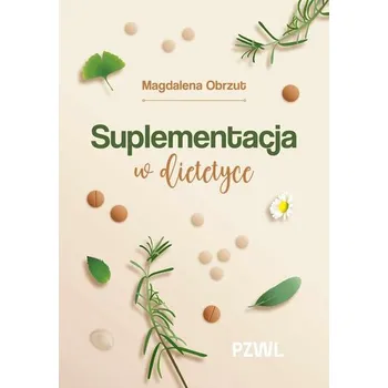 Suplementacja w dietetyce - Obrzut Magdalena