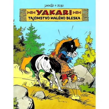 Komiks pro dospělé Tajomstvo Malého bleska (Yakari 6) - Derib; Job