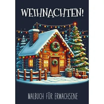 Encyklopedie Malbuch für Erwachsene - Weihnachten! - Malbücher für Erwachsene
