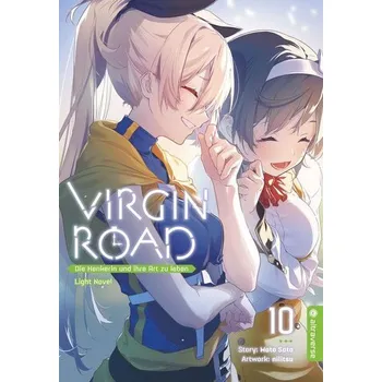 Virgin Road - Die Henkerin und ihre Art zu Leben Light Novel 10 - Sato, Mato