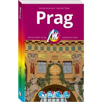 Cestování MICHAEL MÜLLER REISEFÜHRER Prag MM-City - Tröger, Gabriele