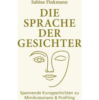 Die Sprache der Gesichter - Finkmann, Sabine