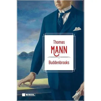 Thomas Mann: Buddenbrooks - Thomas Mann