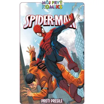 Komiks pro dospělé Spider-Man: Proti presile - kolektív autorov.