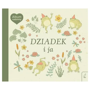 První čtění Dziadek i ja. Album rodzinny - opracowanie zbiorowe