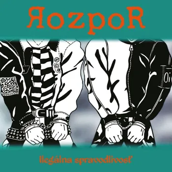 Zahraniční hudba RozpoR : Ilegálna spravodlivosť LP