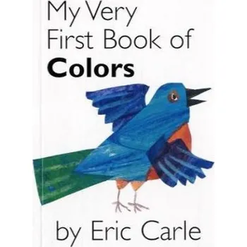 První čtění My Very First Book of Colors. Mein allererstes Buch der Farben, englische Ausgabe - Carle, Eric