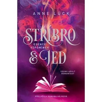 Stříbro jed 2 - Esence vzpomínek