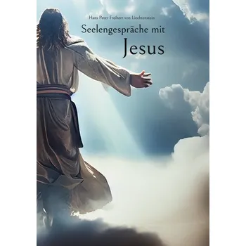 Seelengespräche mit Jesus - Rudi Freiherr von Niehuus