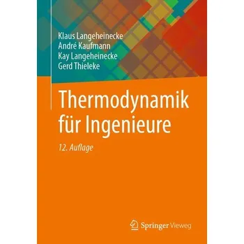 Thermodynamik für Ingenieure - Langeheinecke, Klaus [DE] (2025, Brožovaná, Springer Fachmedien Wiesbaden)