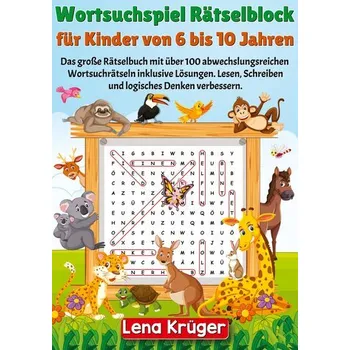 Wortsuchspiel Rätselblock für Kinder von 6 bis 10 Jahren - Krüger, Anna-Lena