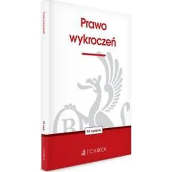 Prawo wykroczeń wyd. 44 - opracowanie zbiorowe