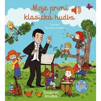 Kniha Moje první klasická hudba - Zvuková knížka