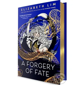Forgery of Fate - Elizabeth Lim Random House Childrens Books