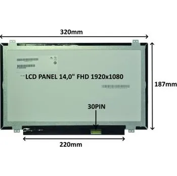 Náhradní displej pro notebook LCD PANEL 14,0" FHD 1920x1080 30PIN MATNÝ IPS / ÚCHYTY NAHOŘE A DOLE (77047414)