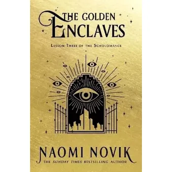 Osobní rozvoj The Golden Enclaves (Naomi Novik, 2022)