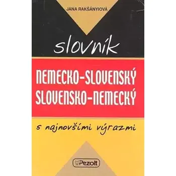 Český jazyk Nemecko-slovenský a slovensko-nemecký slovník (Jana Rakšányiová, 2007)