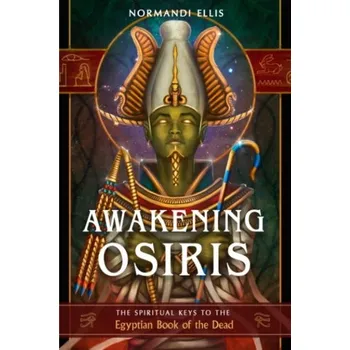 Osobní rozvoj Awakening Osiris - Ellis, Normandi; Scully, Nicki [EN] (2023, Brožovaná, Red Wheel/Weiser)